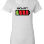 Battery Life T-Shirt-Mommy-white